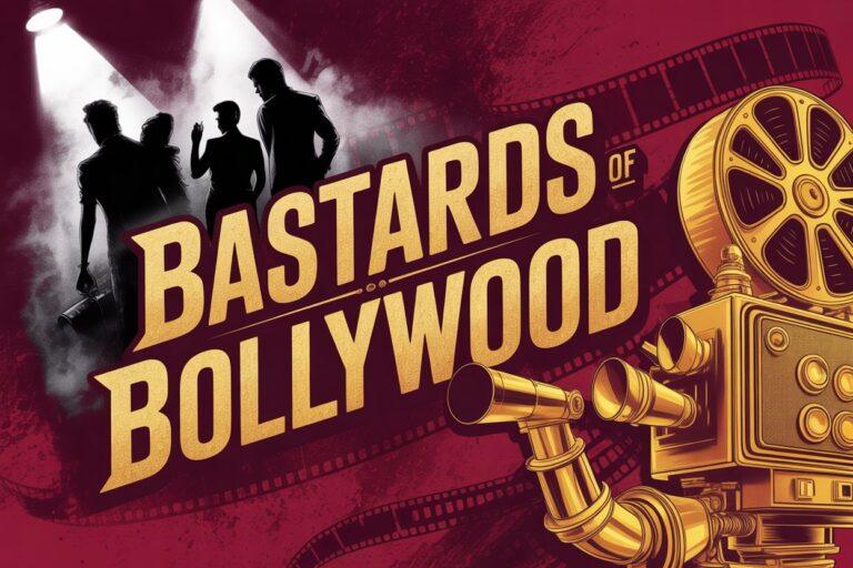 Bastards of Bollywood