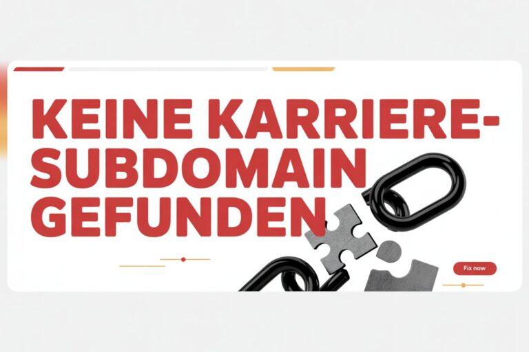 Keine Karriere-Subdomain Gefunden